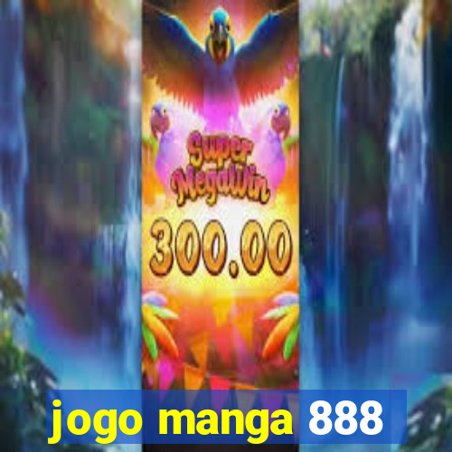 jogo manga 888